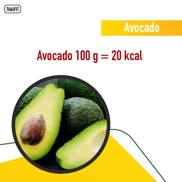 Avocado 100 g = 20 kcal