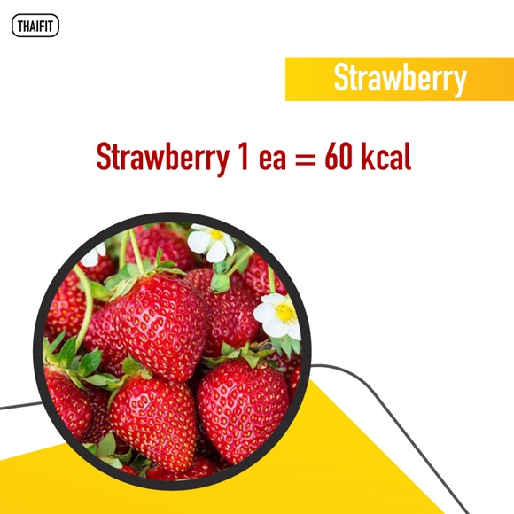 Strawberry 1 ea = 60 kcal