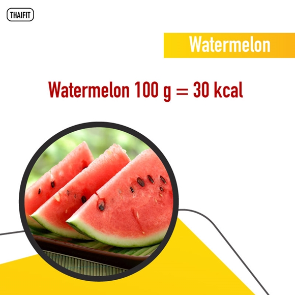 Watermelon 100 g = 30 kcal